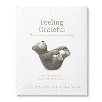 Feeling Grateful: How to Add More Goodness to Your Gladness
