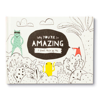 WHY YOU'RE SO AMAZING - A book Made by Me